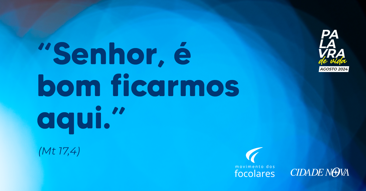 Palavra de Vida – Agosto de 2024 